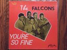 THE FALCONS-YOU'RE SO FINE-LU PINE FLICK- WILSON PICKET