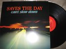 Saves The Day- Can't Slow Down LP