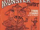 TYRONE A'SAURUS-45+PICTURE SLEEVE-(MONSTER TWIST) on WB