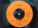 Northern Soul 45 PHIL ORSI Love Is Slipping Away Sonic
