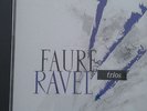  - TRIO DE FRANCE Andre Levy - Faure & Ravel