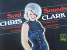 CHRIS CLARK SOUL SOUNDS CLASSIC LP MOTOWN NORTHERN hear
