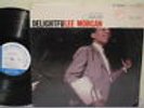 LEE MORGAN - Delightfulee   BLUE NOTE 84243 w/Shorter, Tyner, Philly Joe - RARE