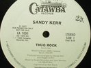 PROMO* Sandy Kerr - Thug Rock *BOOGIE, FUNK RAP* Scarce
