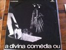 Mutantes “A Divina Comédia ou Ando Meio Desligado” Org