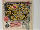  FIRST PRESSING  ROCK PRETTY  BABY 1957 VG+