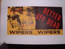 Wipers Better Off Dead 7