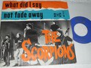 The Scorpions What did I say 7'' CNR Beat