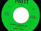 SOUL 45 Carol Jones - Dont Destroy Me HEAR