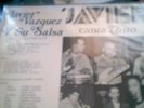 Javier Vazquez Y Su Salsa Canta Chito..Javier Salsa Lp