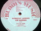 KILLER DIGI  Little Kirk  SCREECHY ACROSS THE BORDER