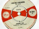 Chords Five*I Am Only Dreaming*Universal Vagrant*Listen