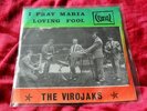 Virojaks Loving fool Belgium 68 garage freakbeat 45 PS