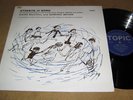 EWAN MACCOLL & DOMINIC BEHAN - STREETS OF SONG TOPIC LP