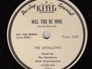 SWALLOWS - King 4458 - Will You Be MIne - DOO-WOP DJ 78