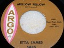 ETTA JAMES US ARGO 45 MELLOW FELLOW.LISTEN