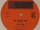 WILD FIRE Try Making Love RARE ISLANDS DISCO/FUNK 12