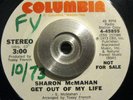 Northern Soul 45 Sharon McMahan Get Out Of My Life HEAR