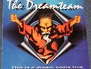 Dreamteam, The – This Is A Dream Come True