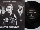 CRUDE SS Who'll survive RARE ORIGINAL 1983 SWEDISH 7