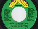 FUNKHOUSE EXPRESS Chase Your Blues Away MODERN SOUL 45