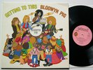 Blodwyn Pig - Getting to This - 1970 Pink Island LP foc
