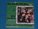 7-Single-Dt.Beat-DIDI AND HIS ABC -BOYS-Nicht eine Mark