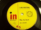 THE IN-SECT I AM WAITING IN RECORDS NEAR MINT GARAGE 7