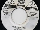 TAKE YOUR TIME Jackie Opel / EL CID Roland Alphonso ???