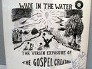 THE GOSPEL CREATORS WADE IN THE WATER ORIG LP SIGNED