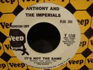 Anthony & The Imperials It's Not The Same   PROMO 45