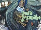 DEAD MEADOW 