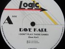 DAVE KARL I Don't Play Those Games  BOOGIE 12