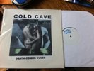 Cold Cave Death Comes Close limited edition 12