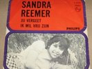 SANDRA REEMER Ik Wil Vrij Zijn / Jij Vergeet  2x vert.