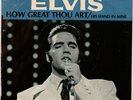 Elvis How Great Thou Art/His Hand RCA 74-0130 & PS