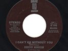 Dorothy Morrison 1975 NS 45rpm I Can't Go Without You