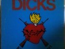 THE DICKS - KILL FROM THE HEART 1983 SST ENIGMA PUNK
