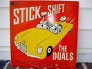 The Duals Stick Shift