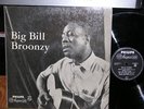 BIG BILL BROONZY= LP=1957=PHILIPS B 08102L LAM