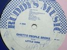 Little Kirk - Ghetto People Broke 12