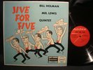 Bill Holman Mel Lewis Quintet Jive For Five LP