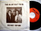 EP BLUE CAT TRIO RARE 1979 ROCKABILLY ON UK RED HOT
