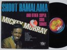 MICKEY MURRAY Shout Bamalama SSS LP funk soul