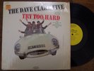 DAVE CLARK FIVE TRY TOO HARD  IN SHRINK