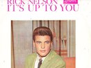 IT'S UP TO YOU LP  RICK NELSON 63 OZ LONDON ROCK & ROLL