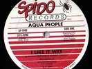 AQUA PEOPLE - I LIKE IT WET - SPIDO - RARE BOOGIE