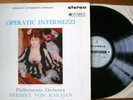 SAX 2294 ORIG B/S OPERA INTERMEZZI KARAJAN PHIL ORCH UK