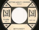 Betty Everett - Gettin Mighty Crowded  VJ  - N/SOUL/MOD