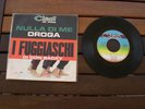 BEAT 45 I FUGGIASCHI (DON BACKY) NULLA DI ME/DROGA